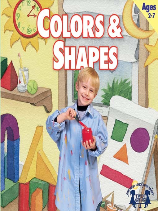 Title details for Colors And Shapes by Twin Sisters Productions - Available